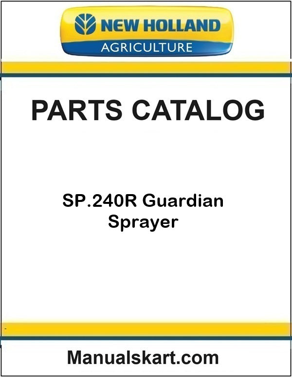 New Holland SP.240R Guardian Sprayer Pdf Parts Catalog Manual
