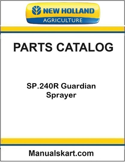New Holland SP.240R Guardian Sprayer Pdf Parts Catalog Manual