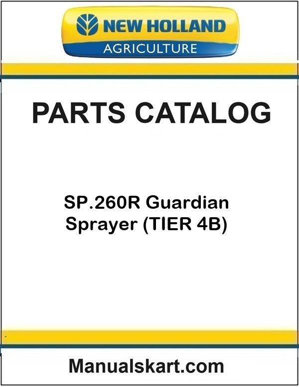 New Holland SP.260R Guardian Sprayer Pdf Parts Catalog Manual (TIER 4B)