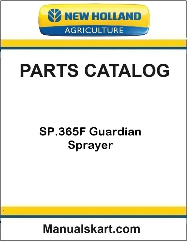 New Holland SP.365F Guardian Sprayer Pdf Parts Catalog Manual