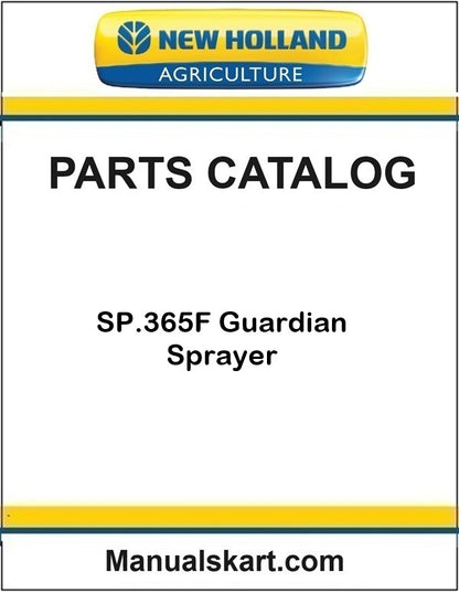 New Holland SP.365F Guardian Sprayer Pdf Parts Catalog Manual