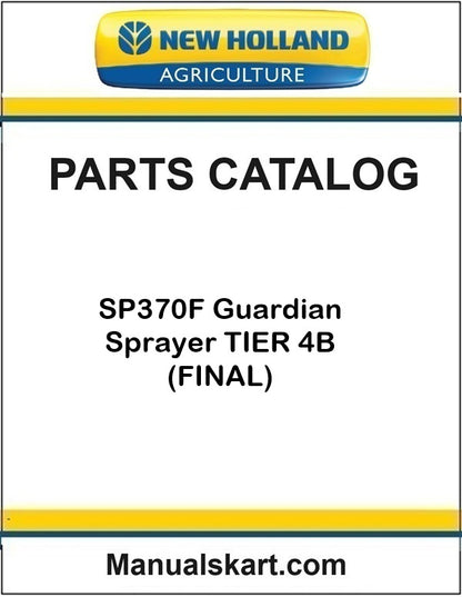 New Holland SP370F Guardian Pdf Parts Catalog Manual TIER 4B (FINAL)