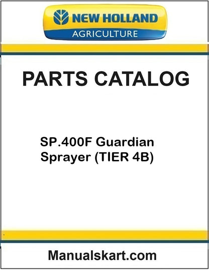 New Holland SP.400F Guardian Sprayer Pdf Parts Catalog Manual (TIER 4B)