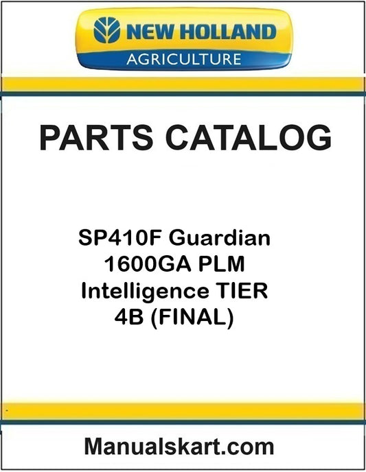 New Holland SP410F Guardian 1600GA PLM Intelligence Pdf Parts Catalog Manual TIER 4B (FINAL)