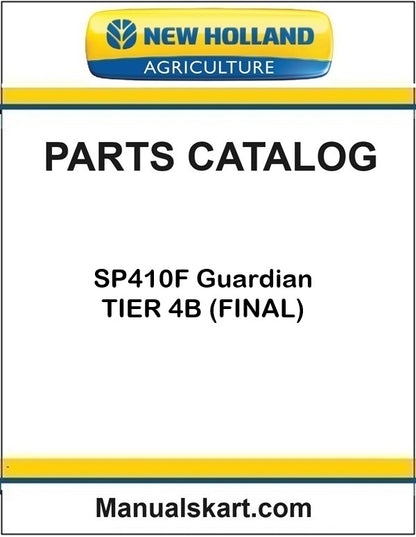 New Holland SP410F Guardian Pdf Parts Catalog Manual TIER 4B (FINAL)