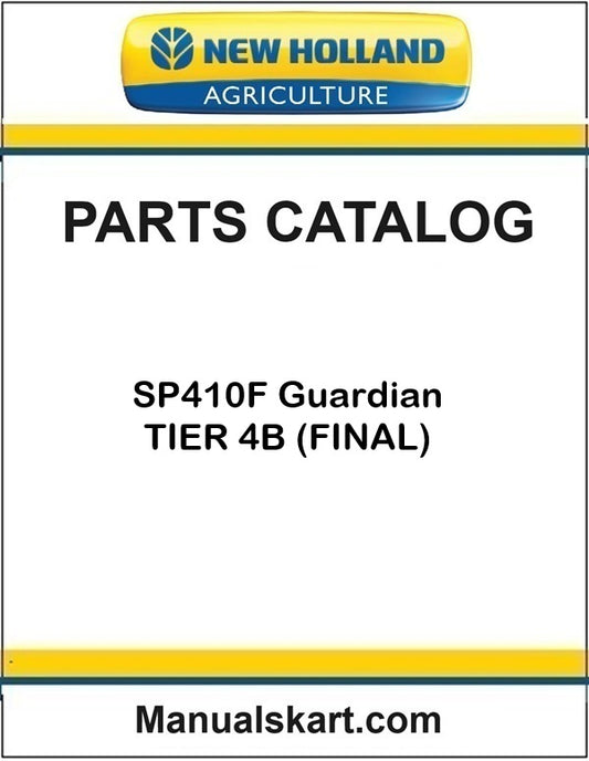 New Holland SP410F Guardian Pdf Parts Catalog Manual TIER 4B (FINAL)