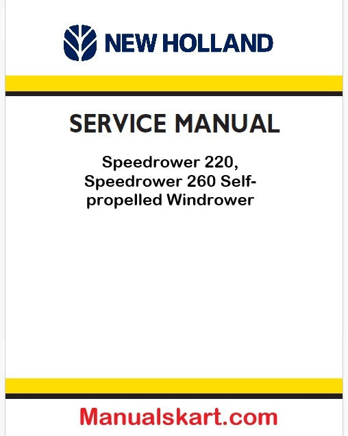 New Holland Speedrower 220, Speedrower 260 Self-propelled Windrower Pdf Repair Manual (p. Nb. 48126544)