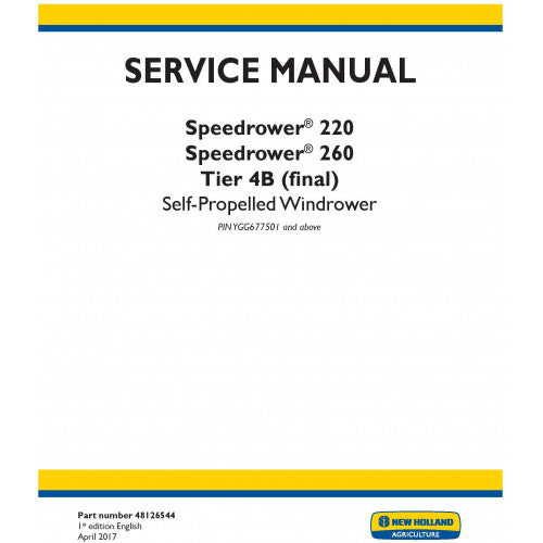 New Holland Speedrower 220, Speedrower 260 Self-propelled Windrower Pdf Repair Service Manual (p. Nb. 48126544)