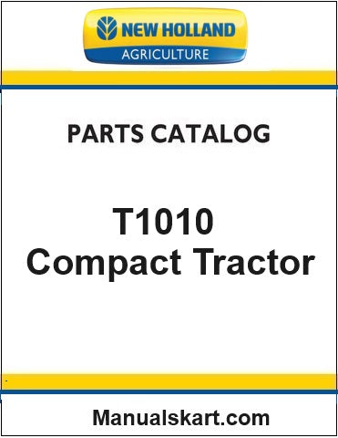 New Holland T1010 Compact Tractor Pdf Parts Catalog Manual