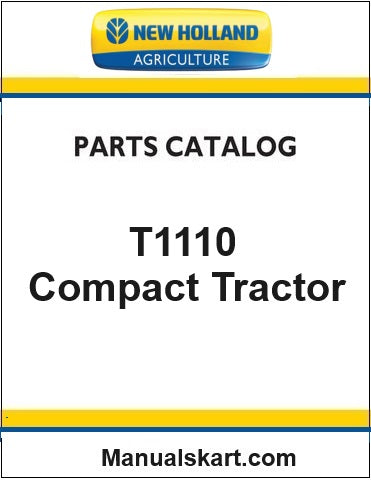 New Holland T1110 Compact Tractor Pdf Parts Catalog Manual