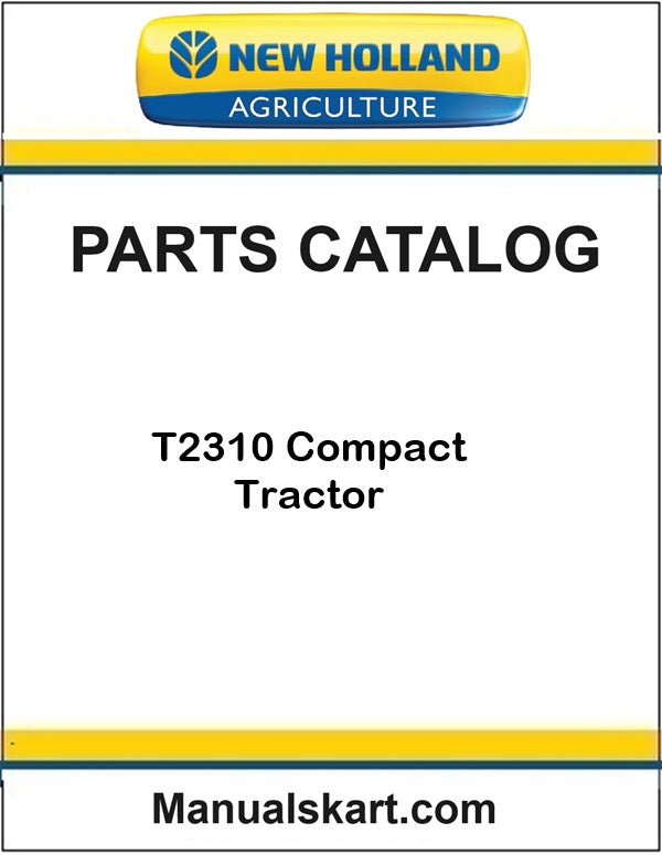 New Holland T2310 Compact Tractor Pdf Parts Catalog Manual