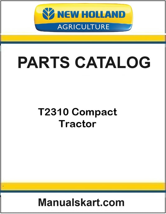 New Holland T2310 Compact Tractor Pdf Parts Catalog Manual