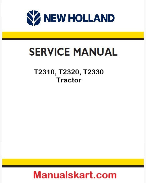 New Holland T2310, T2320, T2330 Tractor Pdf Repair Service Manual