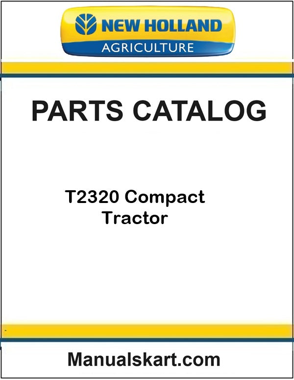 New Holland T2320 Compact Tractor Pdf Parts Catalog Manual