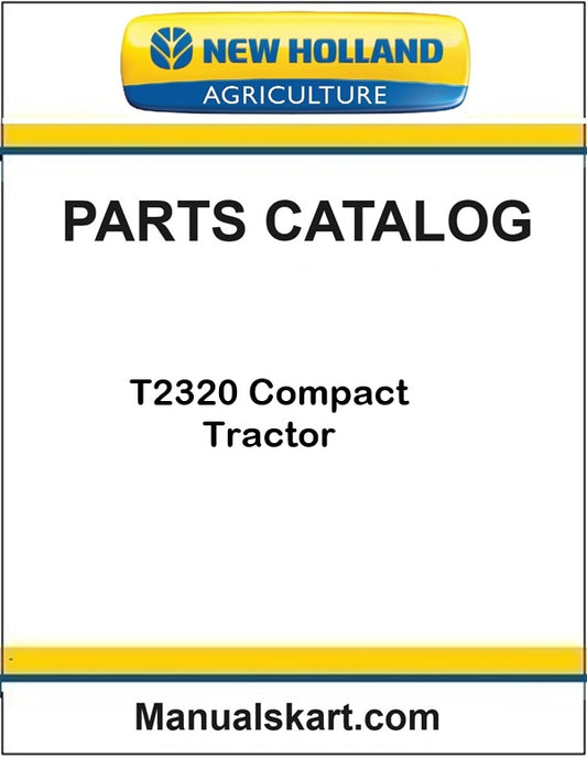 New Holland T2320 Compact Tractor Pdf Parts Catalog Manual