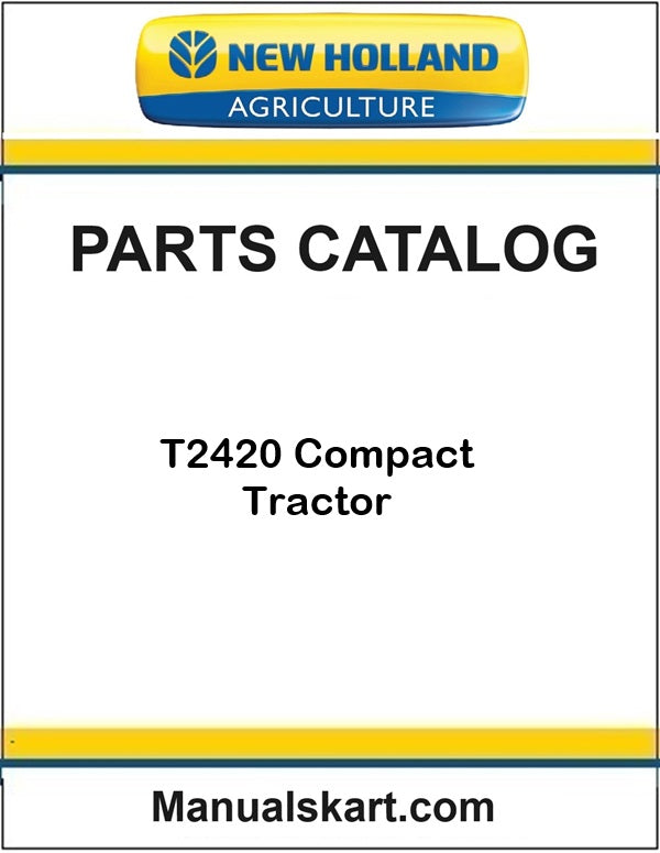 New Holland T2420 Compact Tractor Pdf Parts Catalog Manual