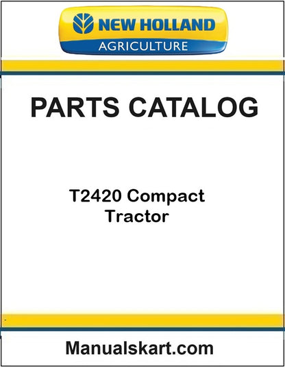 New Holland T2420 Compact Tractor Pdf Parts Catalog Manual