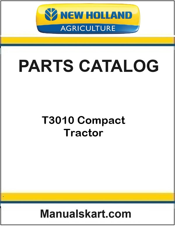 New Holland T3010 Compact Tractor Pdf Parts Catalog Manual