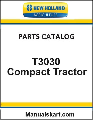 New Holland T3030 Compact Tractor Pdf Parts Catalog Manual