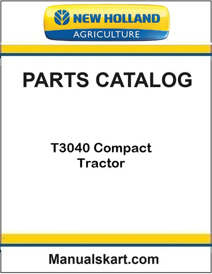 New Holland T3040 Compact Tractor Pdf Parts Catalog Manual