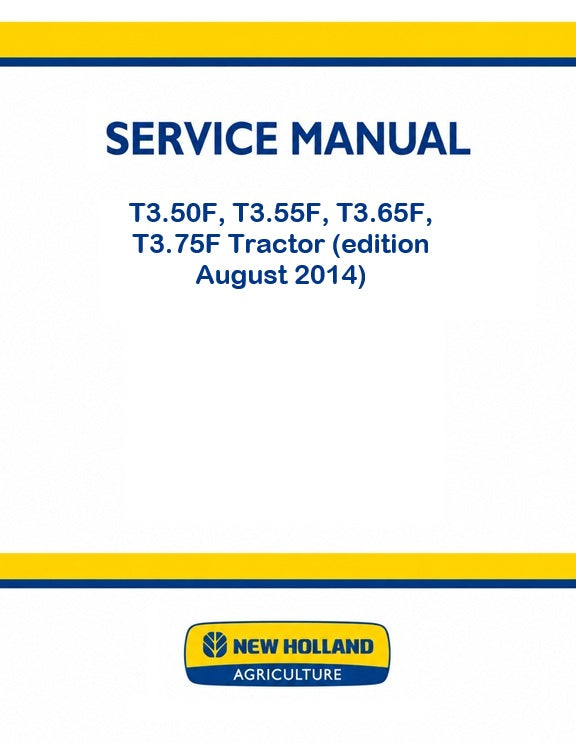 New Holland T3.50F, T3.55F, T3.65F, T3.75F Tractor Pdf Repair Service Manual (edition August 2014)