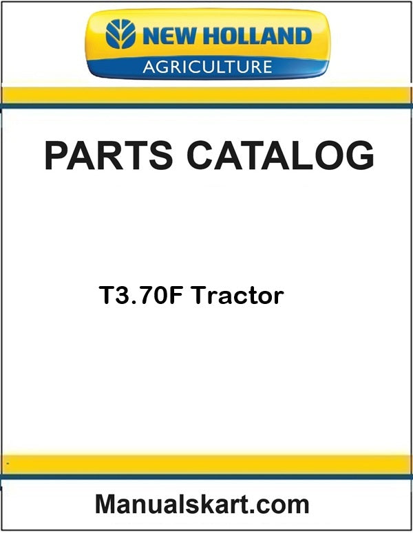 New Holland T3.70F Tractor Pdf Parts Catalog Manual (TIER 4A)