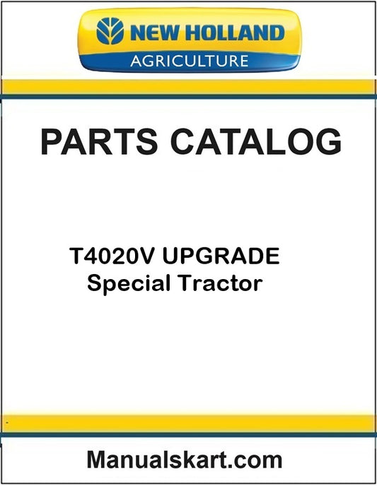 New Holland T4020V UPGRADE Special Tractor Pdf Parts Catalog Manual