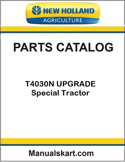 New Holland T4030N UPGRADE Special Tractor Pdf Parts Catalog Manual