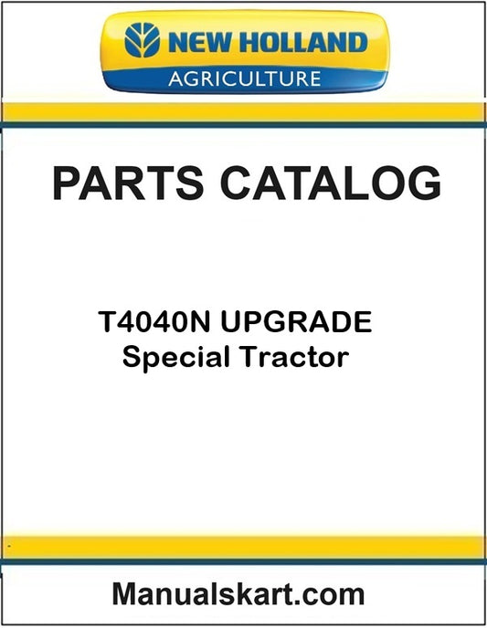 New Holland T4040N UPGRADE Special Tractor Pdf Parts Catalog Manual