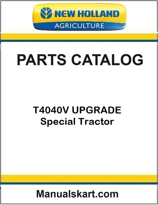New Holland T4040V UPGRADE Special Tractor Pdf Parts Catalog Manual
