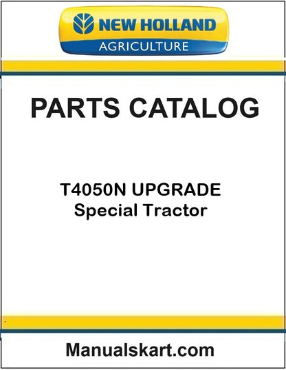 New Holland T4050N UPGRADE Special Tractor Pdf Parts Catalog Manual