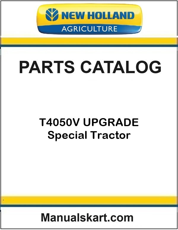 New Holland T4050V UPGRADE Special Tractor Pdf Parts Catalog Manual