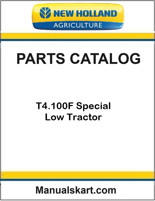 New Holland T4.100F Special Low Tractor Pdf Parts Catalog Manual