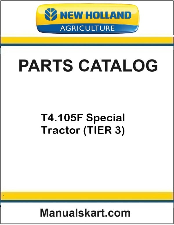 New Holland T4.105F Special Tractor Pdf Parts Catalog Manual (TIER 3)