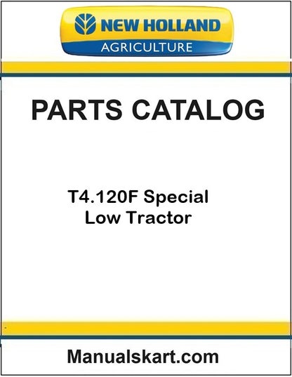 New Holland T4.120F Special Low Tractor Pdf Parts Catalog Manual