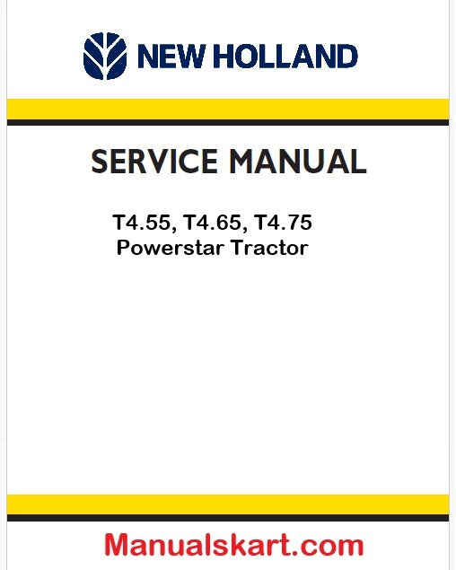 New Holland T4.55, T4.65, T4.75 Powerstar Tractor Pdf Repair Service Manual (p. Nb. 47772169)