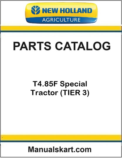 New Holland T4.85F Special Tractor Pdf Parts Catalog Manual (TIER 3)