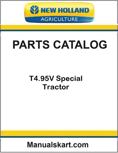 New Holland T4.95V Special Tractor Pdf Parts Catalog Manual (TIER 3)