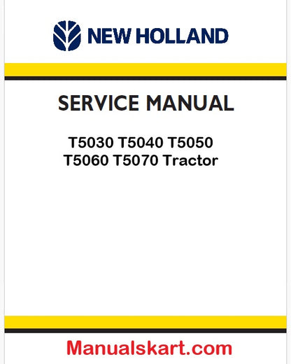 New Holland T5030 T5040 T5050 T5060 T5070 Tractor Pdf Repair Service Manual (p. Nb. 87679925a)