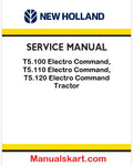 New Holland Electro Command T5.100, T5.110, T5.120 Tractor Pdf Repair Service Manual