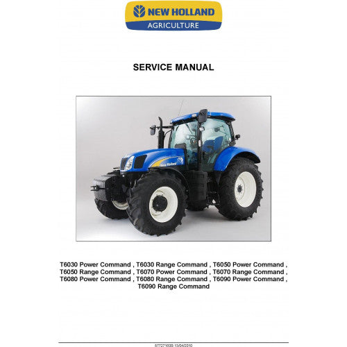 New Holland T6030, T6050, T6070, T6080, T6090 Power Command & Range Command Tractor Pdf Repair Service Manual (p. Nb. 87727160b) 2010