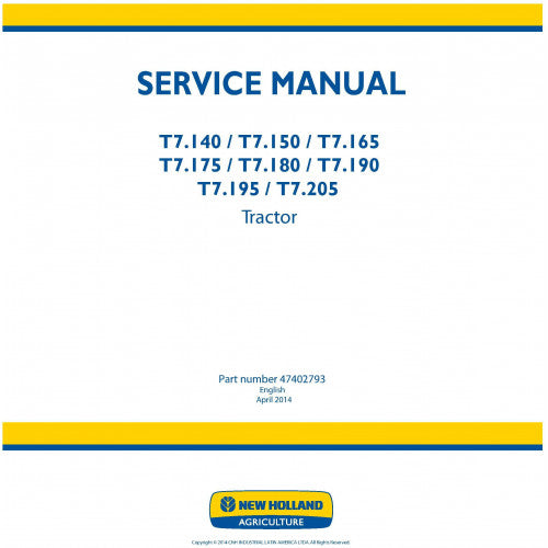 New Holland T7.140, T7.150, T7.165, T7.175, T7.180, T7.190, T7.195, T7.205 Tractor Pdf Repair Service Manual