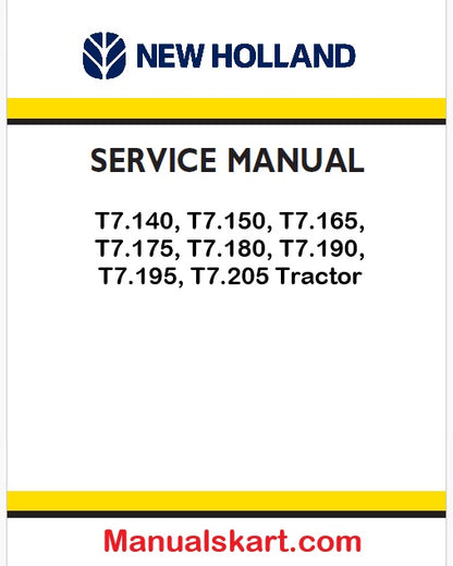 New Holland T7.140, T7.150, T7.165, T7.175, T7.180, T7.190, T7.195, T7.205 Tractor Pdf Repair Service Manual