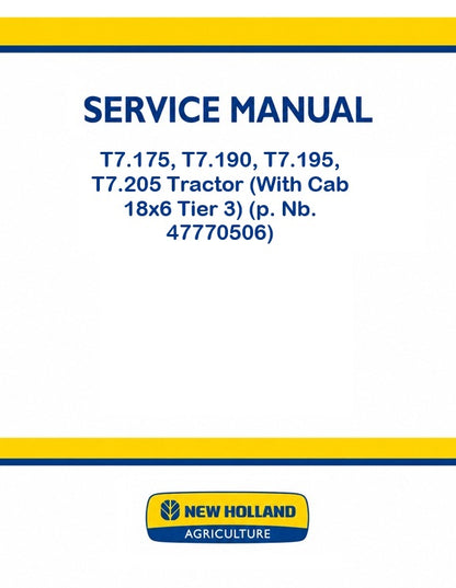 New Holland T7.175, T7.190, T7.195, T7.205 Tractor Pdf Repair Service Manual (With Cab 18x6 Tier 3)