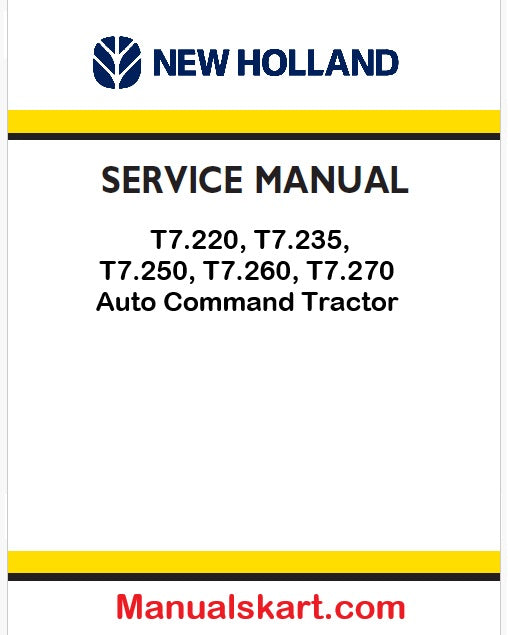 New Holland T7.220, T7.235, T7.250, T7.260, T7.270 Auto Command Tractor Pdf Repair Manual
