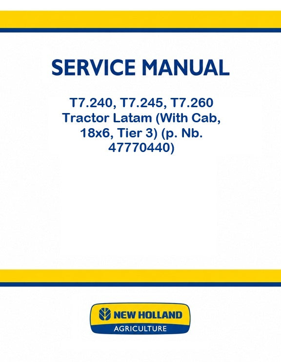 New Holland T7.240, T7.245, T7.260 Tractor Pdf Repair Service Manual Latam (With Cab, 18x6, Tier 3)