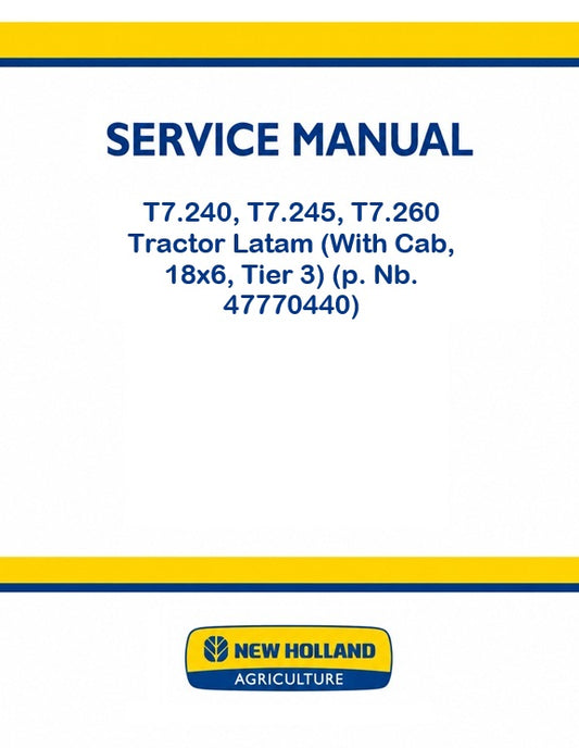 New Holland T7.240, T7.245, T7.260 Tractor Pdf Repair Service Manual Latam (With Cab, 18x6, Tier 3)