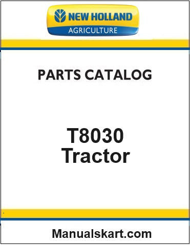 New Holland T8030 Tractor Pdf Parts Catalog Manual