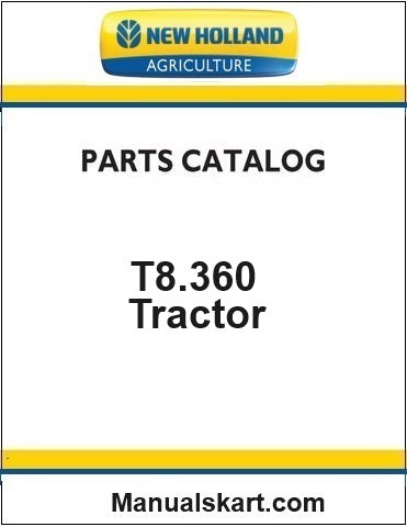 New Holland T8.360 Tractor Pdf Parts Catalog Manual (Tier 4a)