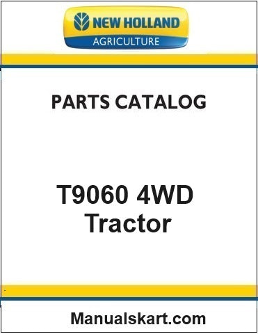 New Holland T9060 4WD Tractor Pdf Parts Catalog Manual